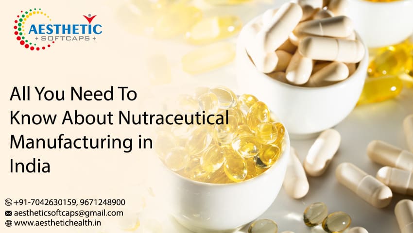 Nutraceutical Manufacturing in India